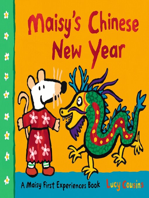 Title details for Maisy's Chinese New Year by Lucy Cousins - Wait list